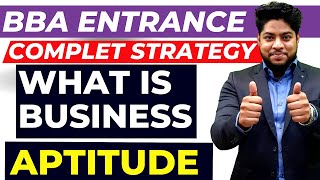 How to prepare Business Aptitude🔥BBA Entrance exam preparation Strategy🔥 [upl. by Atteynek]