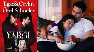 Yargı 32 Bölüm  Ilgaz amp Ceylin Özel Sahneler👩‍❤️‍👨❤️ [upl. by Grimonia591]