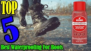 Best Waterproofing For Boots In 2022  Waterproofing Sprays to Protect Your Boots From Rain amp Snow [upl. by Nibroc]