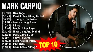 Mark Carpio 2024 MIX  Top 10 Best Songs  Greatest Hits  Full Album [upl. by Gaskill]