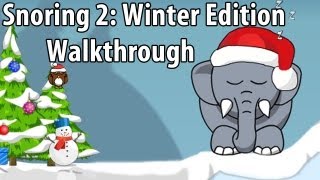 Snoring 2 Winter Edition  Walkthrough [upl. by Shu]