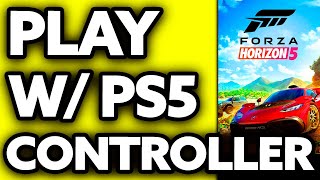 How To Play Forza Horizon 5 with PS5 Controller EASY [upl. by Anastas]