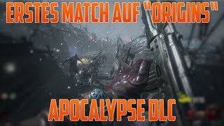 BO2 Erstes Match auf quotOriginsquot Apocalypse DLCMap Pack [upl. by Anora]