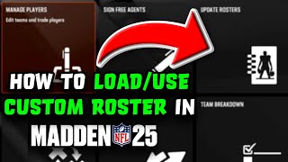 Madden 25  How To Load and Use Custom Roster For Franchise [upl. by Etienne]