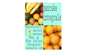 PANCAKE DI BANANE  VEGANI SENZA ZUCCHERO E UOVA  OTTIMI PER I BAMBINI [upl. by Elkcim]