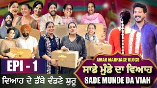 AMAR MARRIAGE VLOG SADE MUNDE DA VIAH EPISODE 1  MR MRS DEVGAN FAMILY [upl. by Maximilianus]