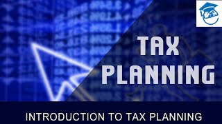 Tax Planning amp Management Basic ConceptsIntroduction to Tax PlanningTaxTypes of Taxes Lecture 1 [upl. by Navonod657]