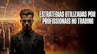 Táticas Vitoriosas dos Profissionais no Mundo do Trading [upl. by Ruthven]