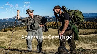 Gamsjagd Österreich  Abenteuer Bergjagd in der Steiermark mit Weltnis [upl. by Atsylak]