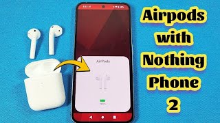 How to connect Airpods with Nothing Phone 2 [upl. by Llewoh]