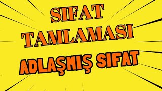 Sıfat Tamlaması Adlaşmış Sıfat Sıfatlarda Küçültme [upl. by Oleta415]