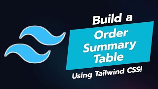 🛒 Build an Order Summary Table in Tailwind CSS 📊 [upl. by Dahle928]