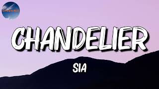 🎸 Sia  Chandelier Lyrics [upl. by Schouten522]