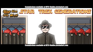 Star Trek Generations  Atop the Fourth Wall [upl. by Maidie977]