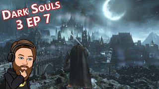 Catacombs of Carthus Into Irithyll of the Boreal Valley  Dark Souls 3 First Playthrough EP 7 [upl. by Atekan]