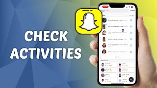 How to Check Snapchat Activities  Quick and Easy Guide [upl. by Luke628]