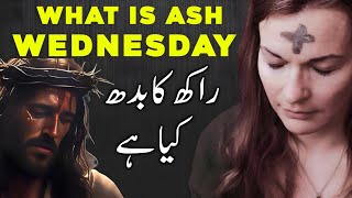 What is ash wednesday hindi  Ash wednesday explained  Lent and ash wednesday [upl. by Nosyd159]