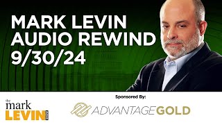 Mark Levin Audio Rewind  93024 [upl. by Stamata838]