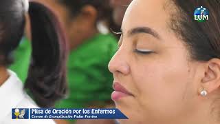 Misa de Oración por los Enfermos 23102024 EN VIVO [upl. by Arahas761]