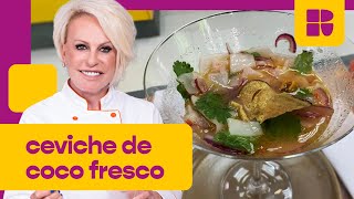 Ceviche de COCO é uma FESTA TROPICAL de sabores ✨  Ana Maria Braga  Mais Você [upl. by Nnaeitak]