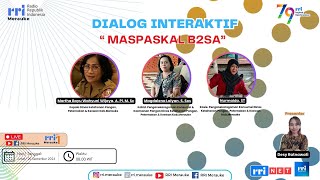 LIVE  DIALOG RRI MERAUKE  MASPASKAL B2SA [upl. by Tearle]