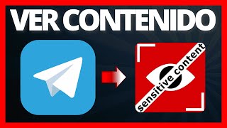 ✅ Ver Contenido Sensible o Delicado en Telegram 2024 🔴 ¿Cómo ver Canales con Contenido Prohibido [upl. by Seuqramed]