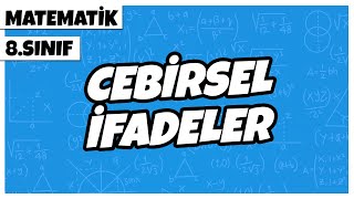 8 Sınıf Matematik  Cebirsel İfadeler  2022 [upl. by Riamu379]