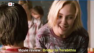 Movie review Bridge to Terabithia  BH Movie [upl. by Sprague]