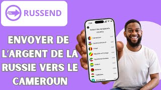 COMMENT ENVOYER DE LARGENT DE LA RUSSIE VERS LE CAMEROUN GRÂCE À LAPPLICATION RUSSEND [upl. by Ahouh]