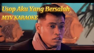 Usop Aku Yang Bersalah KARAOKE HD Tanpa vokal minus one instrumental karaoke Version [upl. by Aletta479]