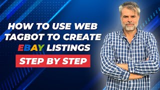 How To Use Web Tagbot To Create eBay Listings  Step By Step [upl. by Euqirat]