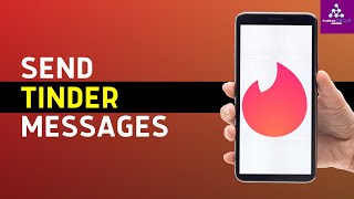 How to Send Messages on Tinder in 2024 [upl. by Onek]