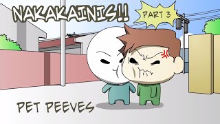 NAKAKAINIS part 3 Pet Peeves  Pinoy Animation [upl. by Ahsieker82]