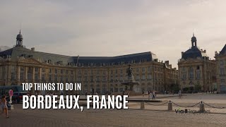 Top 10 Things to Do in Bordeaux France  Travel Guide [upl. by Alegnaed747]