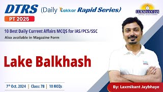 Lake Balkhash 78  By Laxmikant Jaybhaye  Lukmaan IAS [upl. by Midis488]