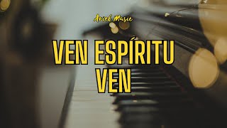 VEN ESPÍRITU VEN  PIANO COVER  MARCO BARRIENTOS [upl. by Halyahs]