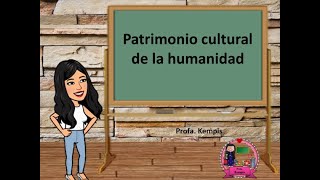 Patrimonio cultural de la humanidad [upl. by Musette]