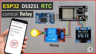 ESP32 RTC DS3231 control Relay with OLED clock  Set time with ESP32 Access Point [upl. by Aiek]