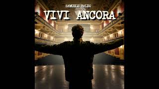 Vivi Ancora  Samuele Baldo [upl. by Elfreda]