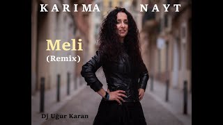 Meli Remix Karima Nayt  Teaser  Coming Soon [upl. by Airretal]