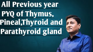 All previous year PYQs of ThymuspinealThyroid and parathyroid gland bpsc biology bssc daroga [upl. by Anner264]