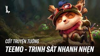 TEEMO  TRINH SÁT NHANH NHẸN  CỐT TRUYỆN TƯỚNG [upl. by Dorie]