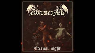 Evilucifer – Eternal Night feat Kostiantyn Orel [upl. by Wilen]