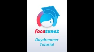 Facetune 2 Beauty School Daydreamer Tutorial [upl. by Atekin]