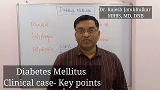 Diabetes Mellitus Clinical case key points [upl. by Odraode]