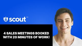 4 Sales Meetings Booked 20 minutes of work using Scout  Prospecting in Public [upl. by Chaiken]