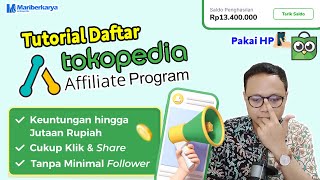 Cara Daftar Tokopedia Affiliate Program Terbaru Lengkap Tanpa Minimal Follower [upl. by Aalst]