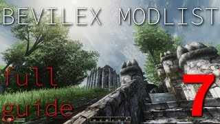 Bevilex Modlist Full Video Guide  part 7 End of the Core Guide [upl. by Fugere]