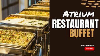 Atrium Restaurant buffet [upl. by Shurlocke]