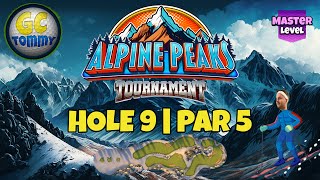 Master QR Hole 9  Par 5 ALBA  Alpine Peaks Tournament Golf Clash Guide [upl. by Loree]